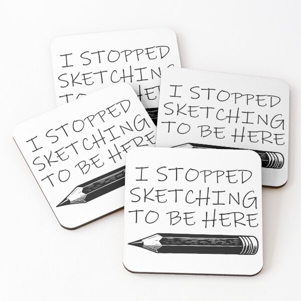 Item preview, I Stopped Sketching To Be Here Drawing Lover designed and sold by TKsTees.