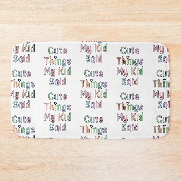 Item preview, Cute Things My Kid Said designed and sold by Sara Traster.
