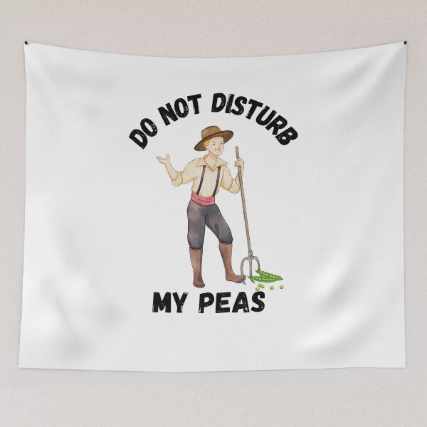 Item preview, Do not disturb my peas, man designed and sold by IFarty.