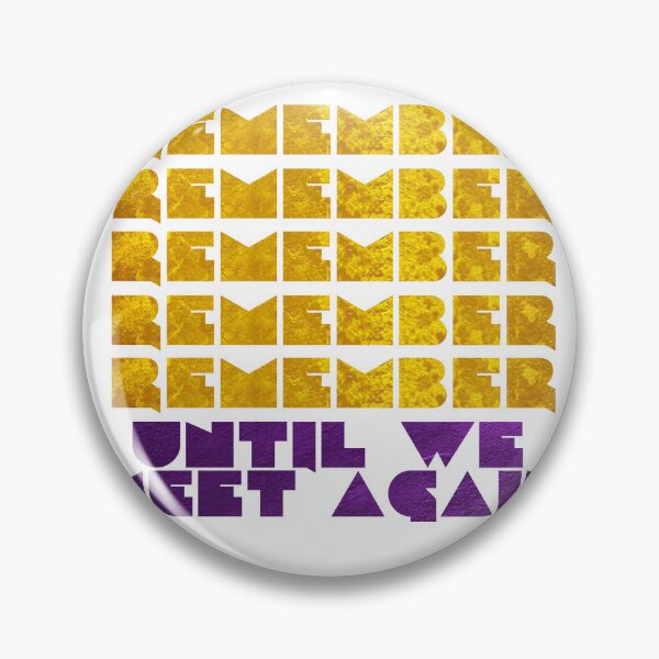 Item preview, Remember, Until We Meet Again Tees designed and sold by PpSquaredPro.