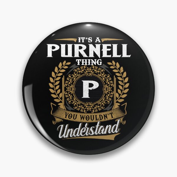 Item preview, It Is A Purnell Thing You Wouldnt Understand  designed and sold by Huck-me.