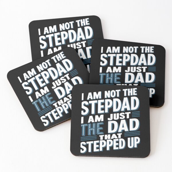 Item preview, A fathers Day Special: I am not the stepdad, I am just the dad that stepped up designed and sold by Wishing-Wings.
