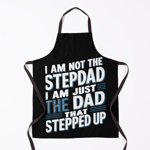 Item preview, A fathers Day Special: I am not the stepdad, I am just the dad that stepped up designed and sold by Wishing-Wings.