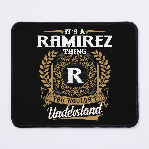 Item preview, It Is A Ramirez Thing You Wouldnt Understand designed and sold by Huck-me.