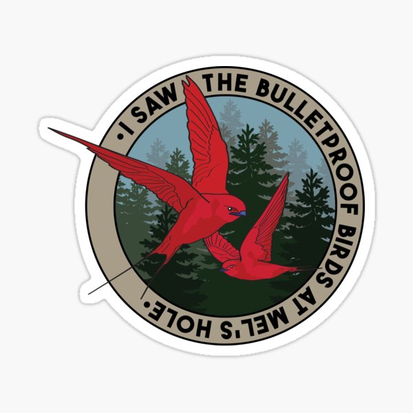 Item preview, I Saw the Bulletproof Birds at Mel's Hole designed and sold by Yellow Bird Studios.