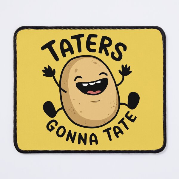 Item preview, Taters Gonna Tate cute potato lovers designed and sold by IcePools.