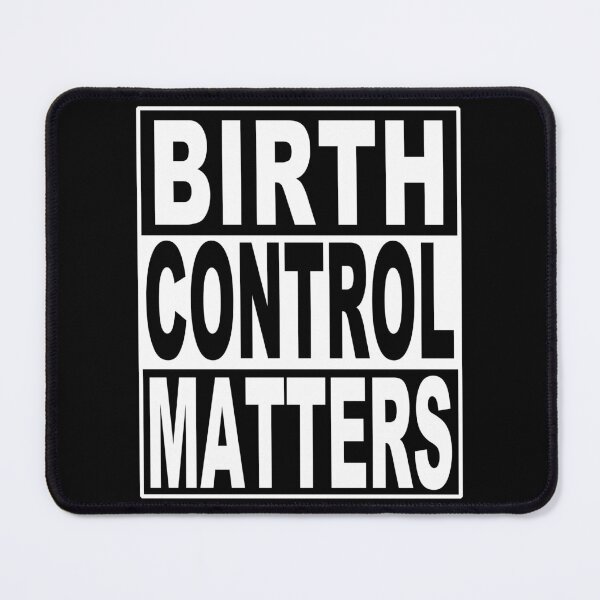 Item preview, Protect Constitutional Rights Birth Control Matters  designed and sold by electrovista.