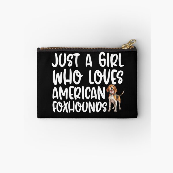 Item preview,  Just A Girl Who Loves American Foxhounds designed and sold by TheAnimalZ00.