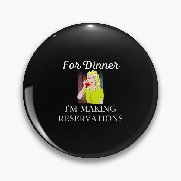 Item preview, For Dinner I'm Making Reservations Funny Eating Out designed and sold by MagicSD Designs.