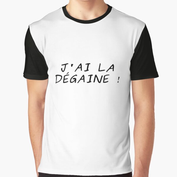 j'ai la dÉgaine ! expressions marseillaises du sud - light t-shirt graphiq...