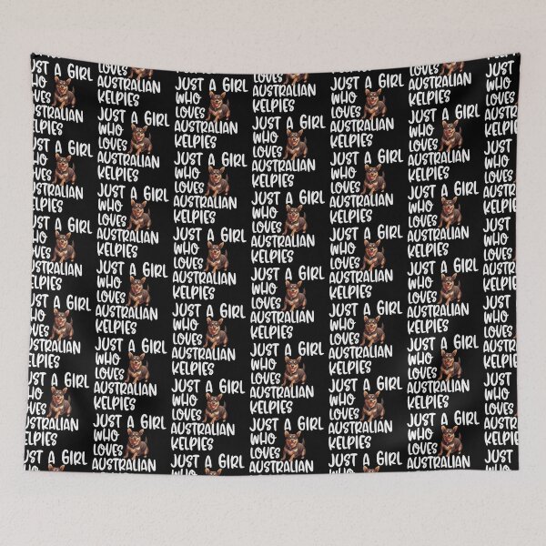 Item preview, Just A Girl Who Loves Australian Kelpies designed and sold by TheAnimalZ00.