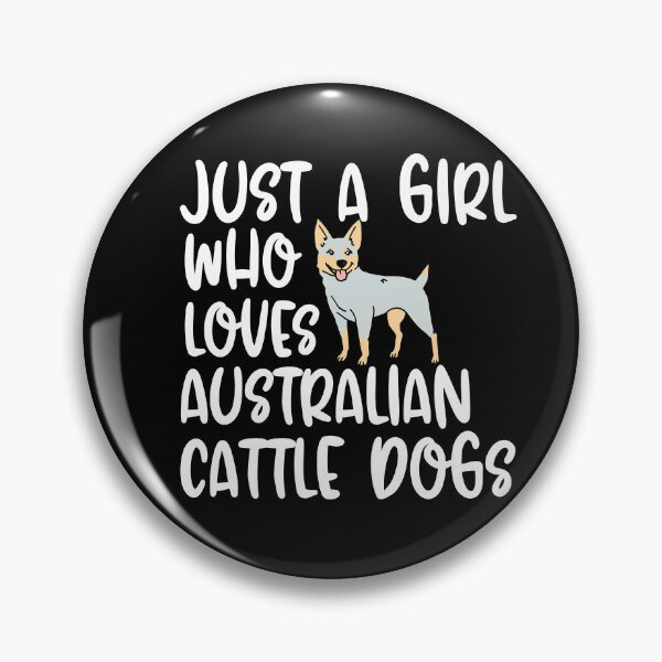 Item preview, Just A Girl Who Loves Australian Cattle Dogs designed and sold by TheAnimalZ00.