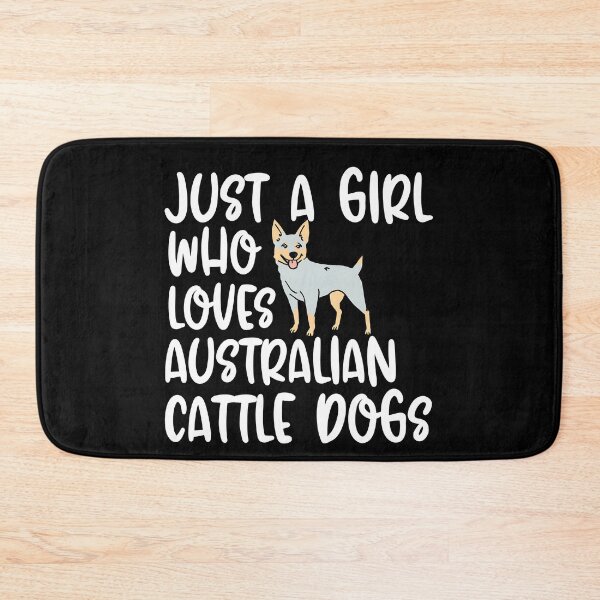 Item preview, Just A Girl Who Loves Australian Cattle Dogs designed and sold by TheAnimalZ00.