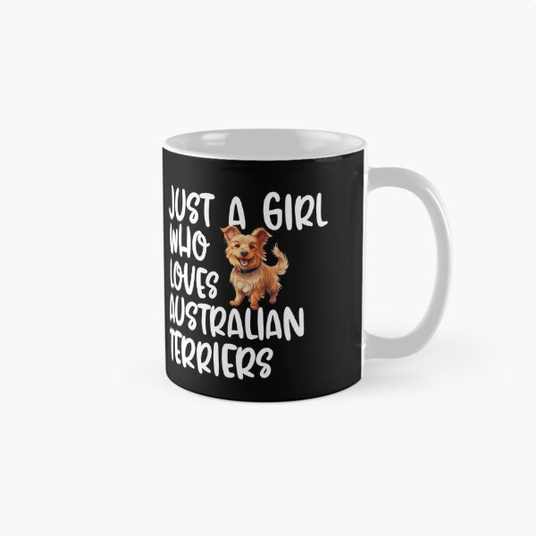 Item preview, Just A Girl Who Loves Australian Terriers designed and sold by TheAnimalZ00.