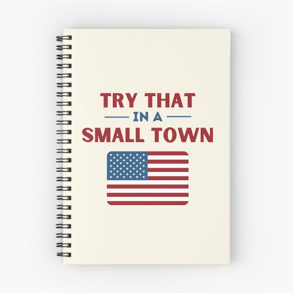 Item preview, Try That In A Small Town: America USA designed and sold by SantisLab.