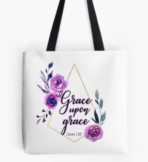 Grace Upon Grace | Bible Verse John 1:16 Tote Bag