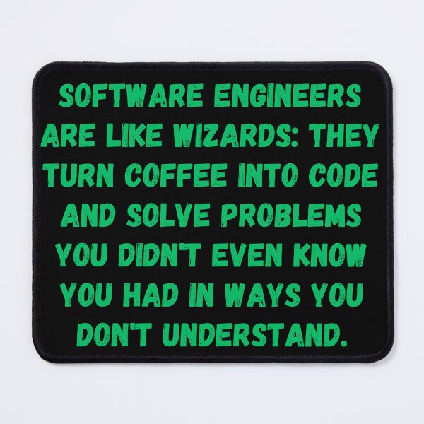 Item preview, software engineers are like wizards designed and sold by antonioma.