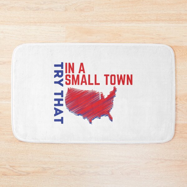 Item preview, Try That in a Small Town | USA  designed and sold by SantisLab.