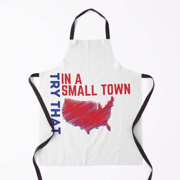 Item preview, Try That in a Small Town | USA designed and sold by SantisLab.