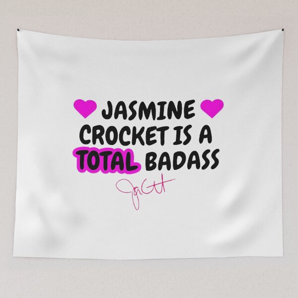 Item preview, Design for JASMINE CROCKET IS A TOTAL BADASS designed and sold by 1Trend-Corner.