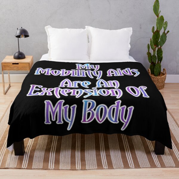Item preview, My Mobility Aids Are An Extension Of My Body V2 designed and sold by AutumnJude Rowan.
