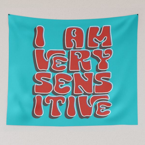 Item preview, I am very sensitive designed and sold by mensijazavcevic.