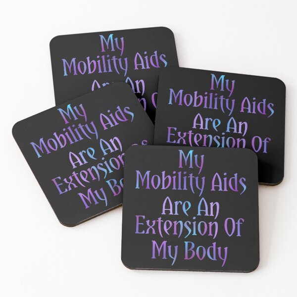 Item preview, My Mobility Aids Are An Extension Of My Body designed and sold by AutumnJude Rowan.