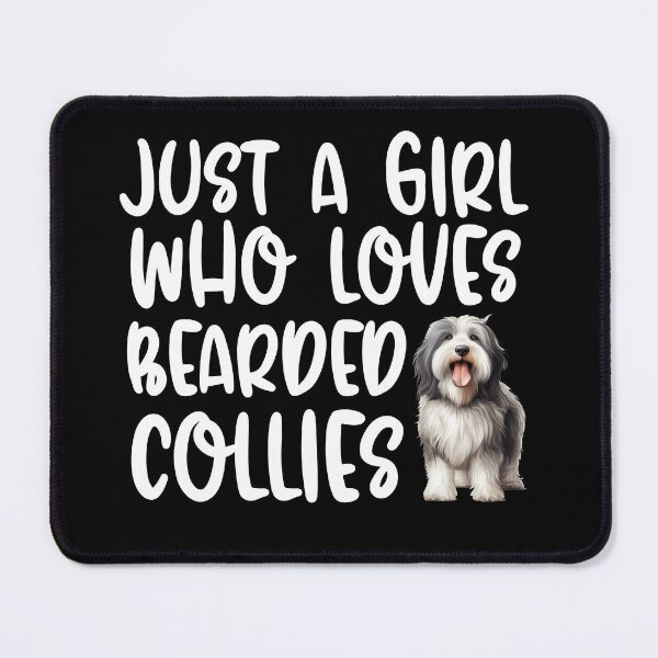 Item preview, Just A Girl Who Loves Bearded Collies designed and sold by TheAnimalZ00.