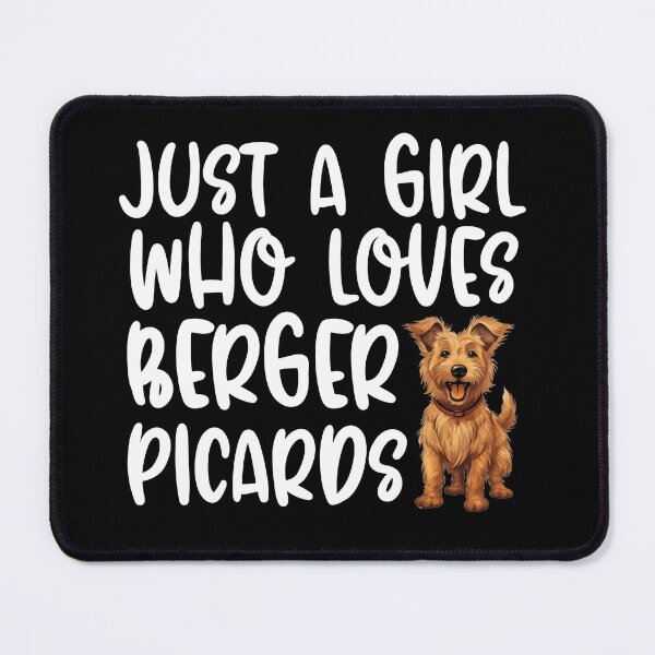 Item preview, Just A Girl Who Loves Berger Picards designed and sold by TheAnimalZ00.