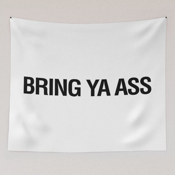 Item preview, Bring Ya Ass designed and sold by Now Loading....