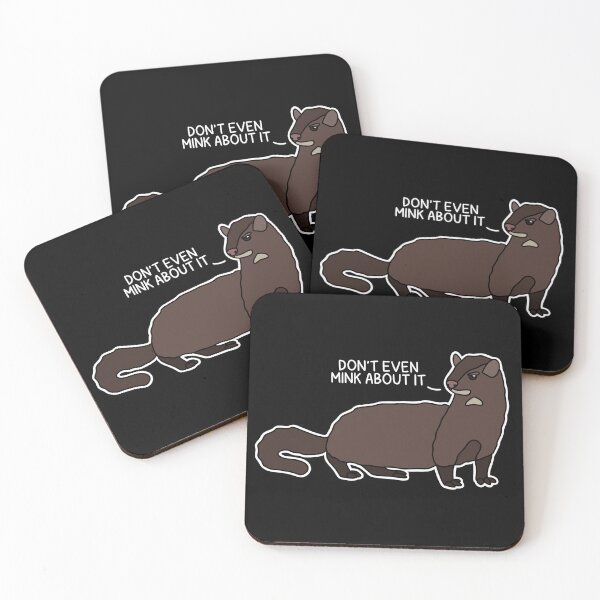 Item preview, (Version for DARK COLORED Items) DON’T EVEN MINK ABOUT IT  designed and sold by chicorycreative.