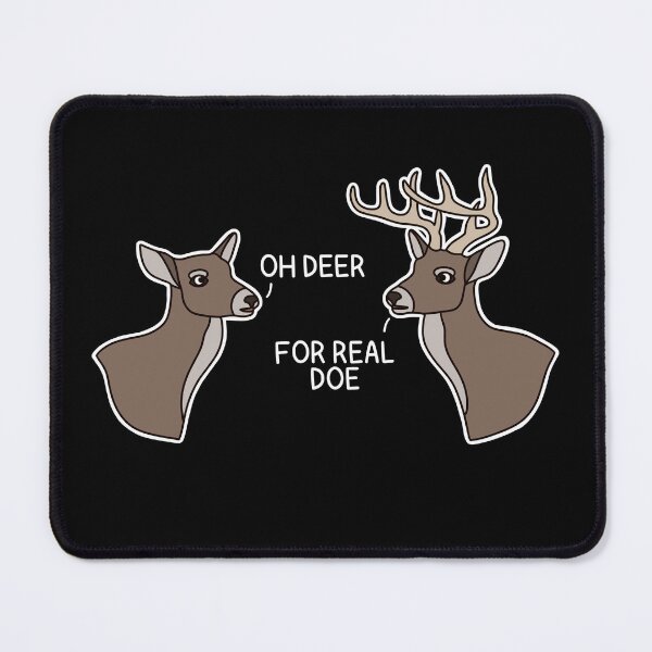 Item preview, (Version for DARK COLORED Items) OH DEER & FOR REAL DOE (White-tailed Deer) designed and sold by chicorycreative.