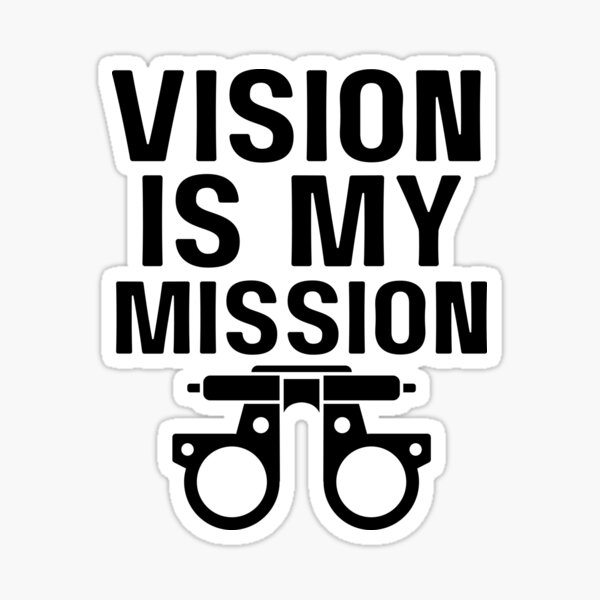 Item preview, Vision Is My Mission - Funny Optometry designed and sold by HappyDelights.
