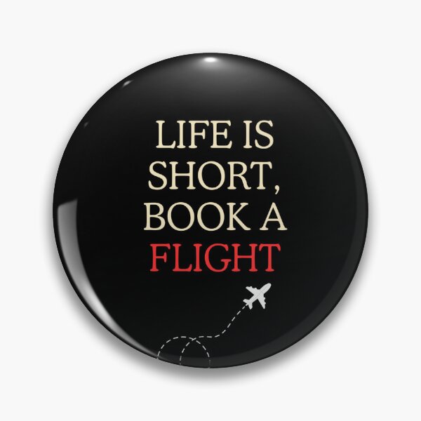 Item preview, Life is short, book the flight. Classic designed and sold by funkyfabrik.