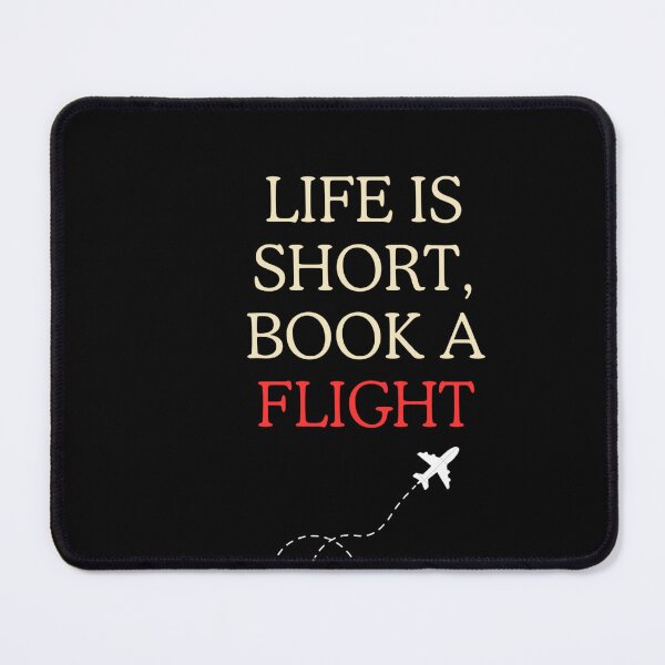 Item preview, Life is short, book the flight. Classic designed and sold by funkyfabrik.