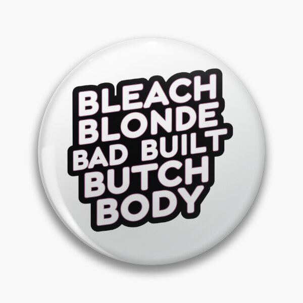 Item preview, Bleach Blonde Bad Built Butch Body - Bold Typography designed and sold by InspireHerTribe.