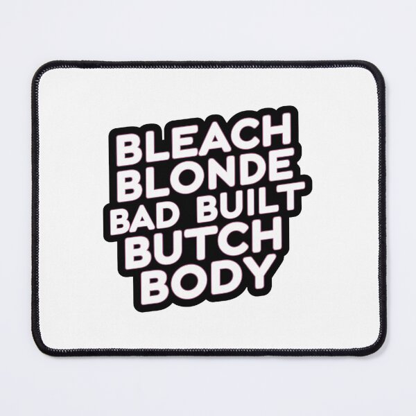 Item preview, Bleach Blonde Bad Built Butch Body - Bold Typography designed and sold by InspireHerTribe.