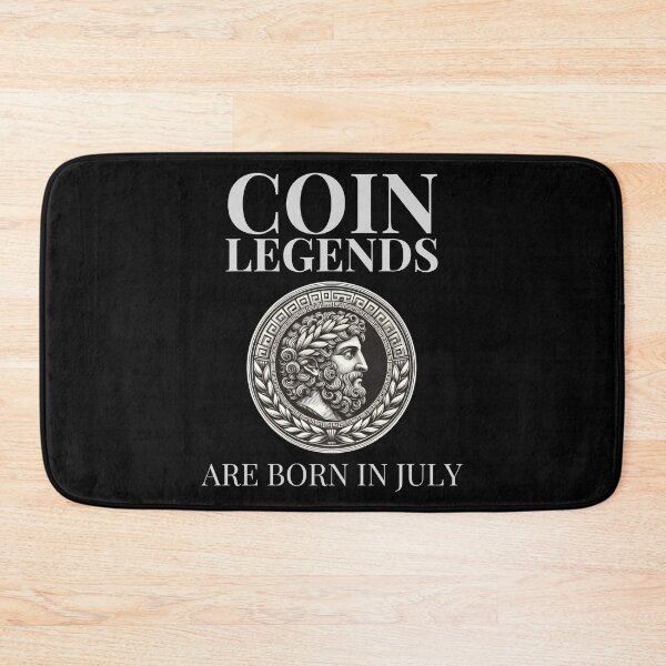 Item preview, Coin Legend Born in July Coin Collector Numismatic Birthday designed and sold by BunBuntheDog-.