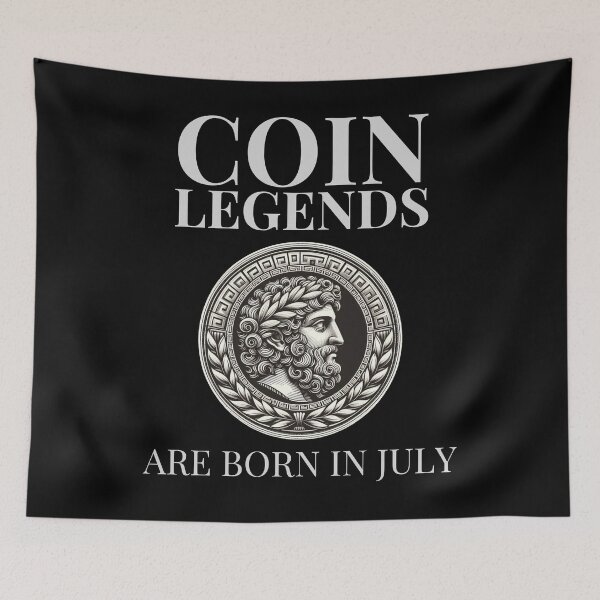Item preview, Coin Legend Born in July Coin Collector Numismatic Birthday designed and sold by BunBuntheDog-.