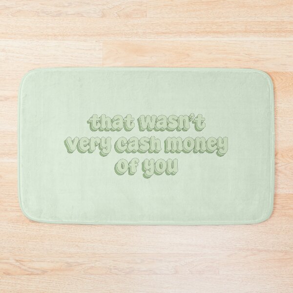 Item preview, That wasn't very cash money of you designed and sold by Sakurafy.