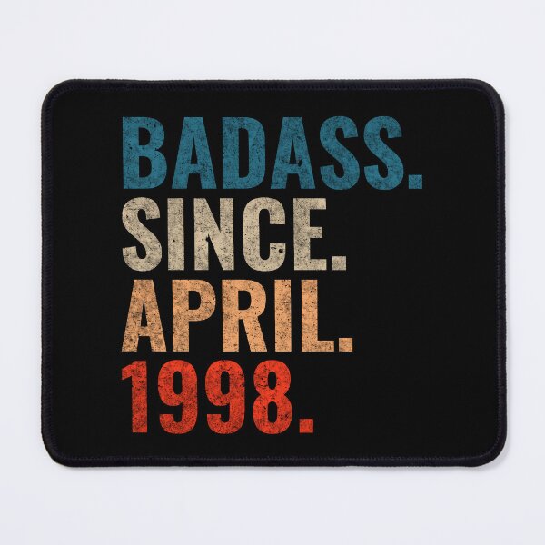 Item preview, Badass since April 1998 Vintage 1998 April birthday gift designed and sold by Teelogic.