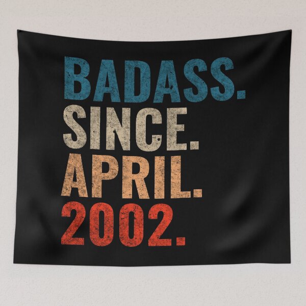 Item preview, Badass since April 2002 Vintage 2002 April birthday gift designed and sold by Teelogic.