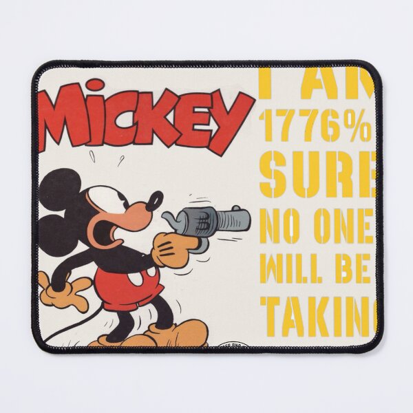Item preview, Mickey I am 1776 sure your not taking my guns designed and sold by Betojimenez13.
