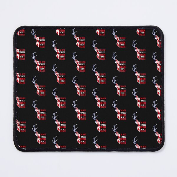Item preview, I'M INTO FITNESS DEER IN MY FREEZER designed and sold by marfanna.