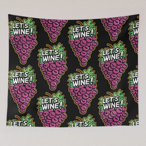 Item preview, LET'S WINE! Grapes with Faces Unwind with a Smile designed and sold by SplashTastic.