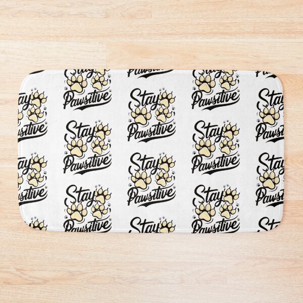 Item preview, Stay Pawsitive  designed and sold by BlissfulBlossom.