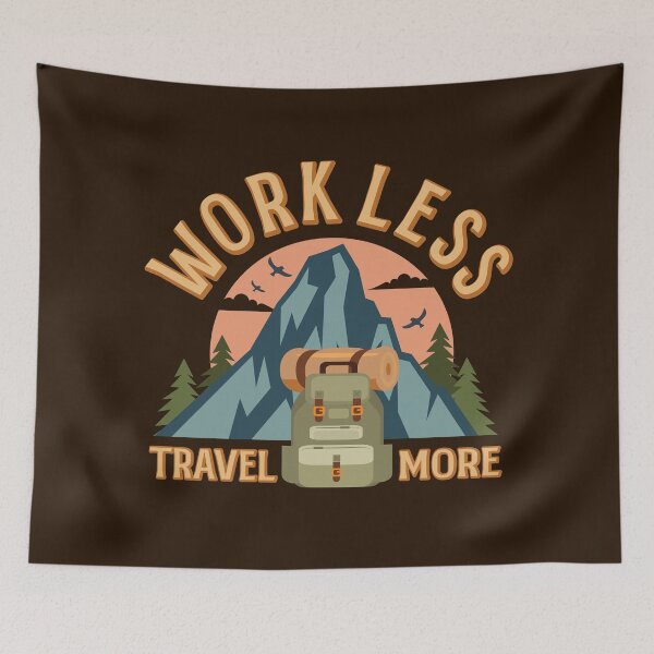 Item preview, Workless travel more Camping club  Hiking Family Wilderness Therapy designed and sold by onzpacesdesign.