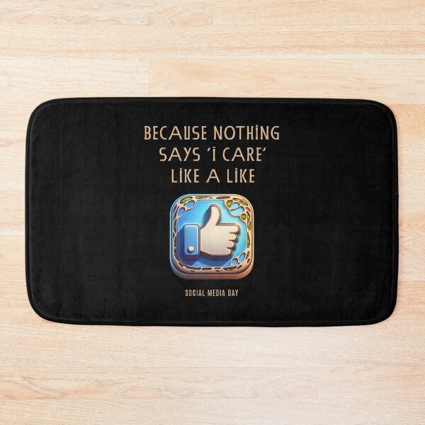 Item preview, Because nothing says "I care" like a like - Social Media Day designed and sold by Pflugart.
