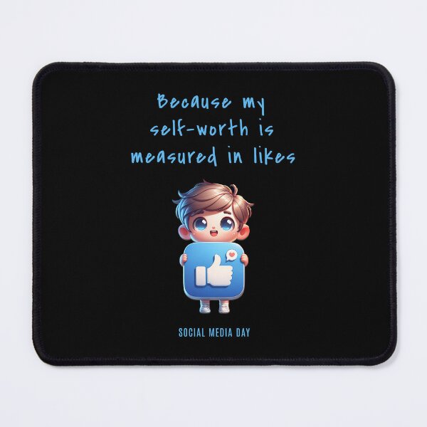 Item preview, Because my self-worth is measured in likes - Social Media Day designed and sold by Pflugart.