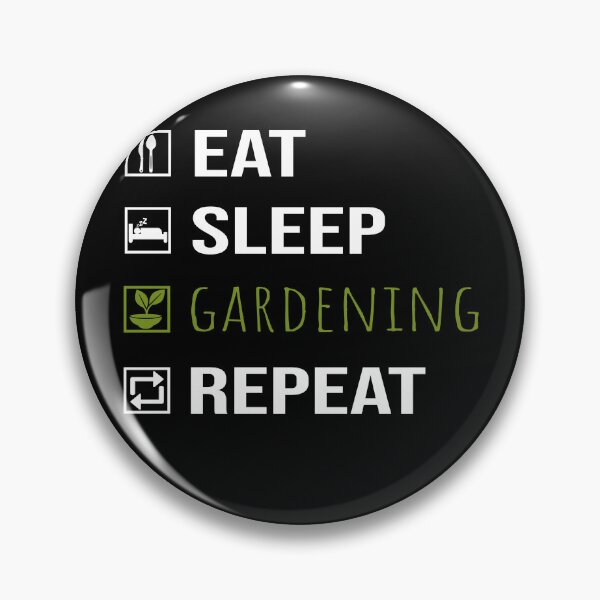 Item preview, Eat Sleep Gardening Repeat designed and sold by JDF-ThreadWorks.